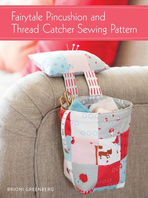 cover image of Fairytale Pincushion and Thread Catcher Sewing Pattern